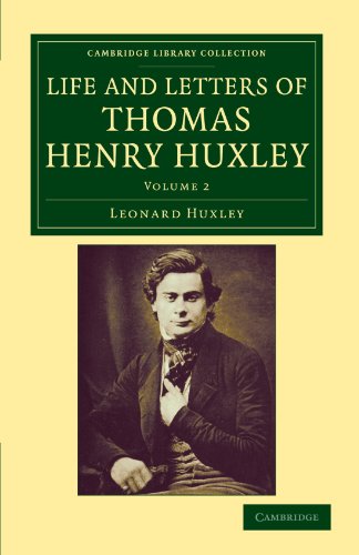 9781108040464: Life and Letters of Thomas Henry Huxley: Volume 2