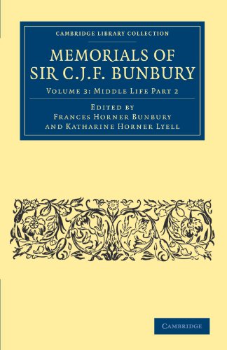 Stock image for Memorials of Sir C. J. F. Bunbury; Bart for sale by Ria Christie Collections