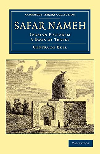 Stock image for Safar Nameh: Persian Pictures: A Book of Travel (Cambridge Library Collection - Travel, Middle East and Asia Minor) for sale by GF Books, Inc.