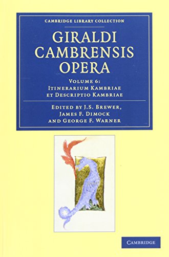 Stock image for Giraldi Cambrensis opera: Volume 6 Itinerarium Kambriae et Descriptio Kambriae for sale by Revaluation Books