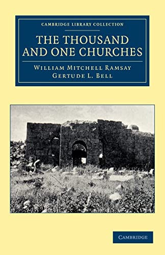 9781108043342: The Thousand and One Churches Paperback (Cambridge Library Collection - Travel, Middle East and Asia Minor)