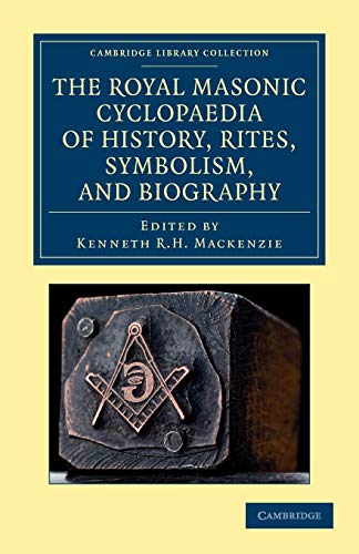 Imagen de archivo de The Royal Masonic Cyclopaedia Of History, Rites, Symbolism, And Biography a la venta por Basi6 International