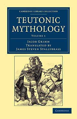 9781108047043: Teutonic Mythology: Volume 1 Paperback (Cambridge Library Collection - Anthropology)