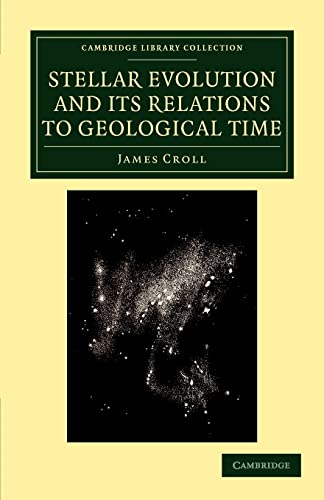 9781108048361: Stellar Evolution and its Relations to Geological Time