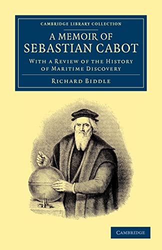 9781108048415: A Memoir of Sebastian Cabot: With a Review of the History of Maritime Discovery