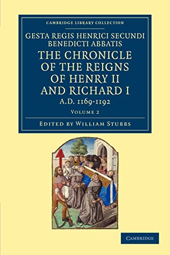 Beispielbild fr Gesta Regis Henrici Secundi Benedicti Abbatis. the Chronicle of the Reigns of Henry II and Richard I; Ad 1169-1192 - Volume 2 zum Verkauf von Ria Christie Collections