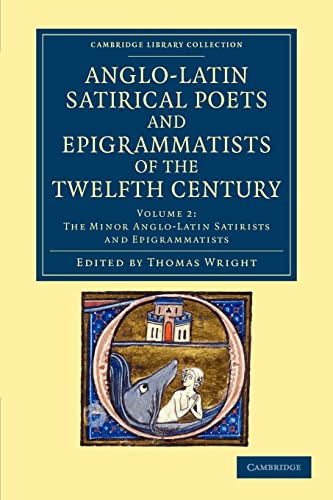 9781108049085: Anglo-Latin Satirical Poets And Epigrammatists Of The Twelfth Century: Volume 2 (Cambridge Library Collection - Rolls)