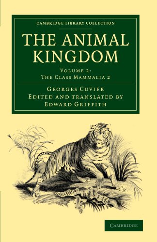 9781108049559: The Animal Kingdom: Volume 2, The Class Mammalia 2 Paperback: Arranged in Conformity with its Organization (Cambridge Library Collection - Zoology)