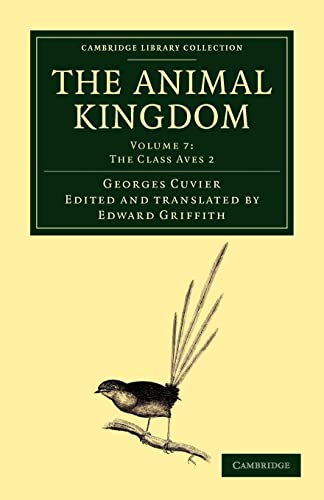 9781108049603: The Animal Kingdom: Arranged in Conformity with its Organization (Cambridge Library Collection - Zoology) (Volume 7)