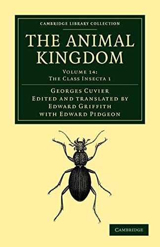 Beispielbild fr The Animal Kingdom 16 Volume Set: The Animal Kingdom: Volume 14: The Class Insecta 1: Arranged in Conformity with Its Organization (Cambridge Library Collection - Zoology) zum Verkauf von Buchpark