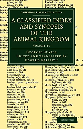 9781108049696: A Classified Index and Synopsis of the Animal Kingdom: Volume 16 Paperback: Arranged in Conformity with its Organization (Cambridge Library Collection - Zoology)