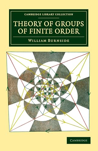 9781108050326: Theory of Groups of Finite Order
