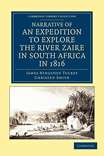 9781108050517: Narrative of an Expedition to Explore the River Zaire, Usually Called the Congo, in South Africa, in 1816 (Cambridge Library Collection - African Studies) [Idioma Ingls]