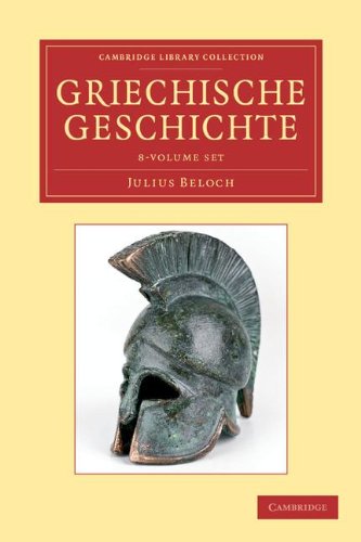 9781108051019: Griechische Geschichte 4 Volume Set in 8 Paperback Parts 8 Paperback books (Cambridge Library Collection - Classics)