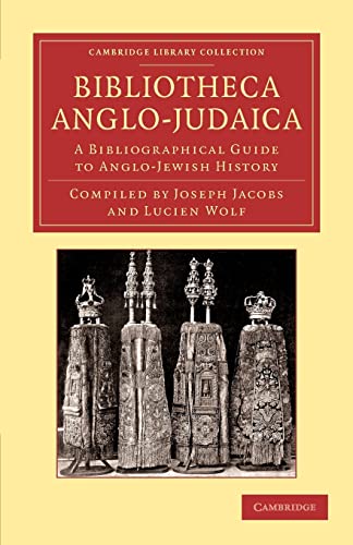 9781108053747: Bibliotheca Anglo-Judaica: A Bibliographical Guide to Anglo-Jewish History (Cambridge Library Collection - European History)