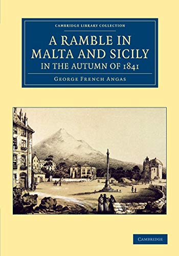 9781108054683: A Ramble in Malta and Sicily, in the Autumn of 1841 Paperback (Cambridge Library Collection - Travel, Europe)