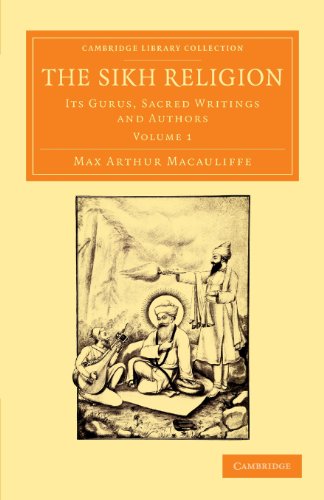 9781108055437: The Sikh Religion: Its Gurus, Sacred Writings And Authors: Volume 1 (Cambridge Library Collection - Perspectives from the Royal Asiatic Society)