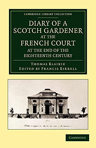 Imagen de archivo de Diary of a Scotch Gardener at the French Court at the End of the Eighteenth Century a la venta por ThriftBooks-Atlanta