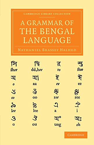 9781108056359: A Grammar of the Bengal Language: Volume 1 (Cambridge Library Collection - Perspectives from the Royal Asiatic Society)