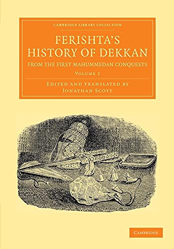 Stock image for Ferishta's History of Dekkan, from the First Mahummedan Conquests - Volume 2 for sale by Books Puddle