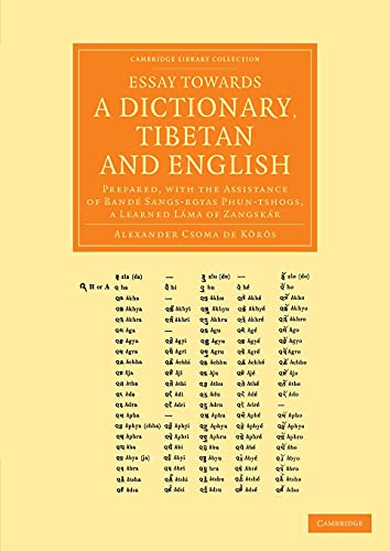 Stock image for Essay towards a Dictionary, Tibetan and English: Prepared, With The Assistance Of Bande Sangs-Rgyas Phun-Tshogs, A Learned Lama Of Zangskar (Cambridge . Perspectives from the Royal Asiatic Society) for sale by Chiron Media