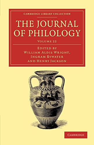 9781108056823: The Journal of Philology: Volume 22 Paperback (Cambridge Library Collection - Classic Journals)