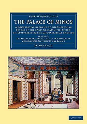 9781108061049: The Palace of Minos: A Comparative Account Of The Successive Stages Of The Early Cretan Civilization As Illustrated By The Discoveries At Knossos: Volume 3 (Cambridge Library Collection - Archaeology)