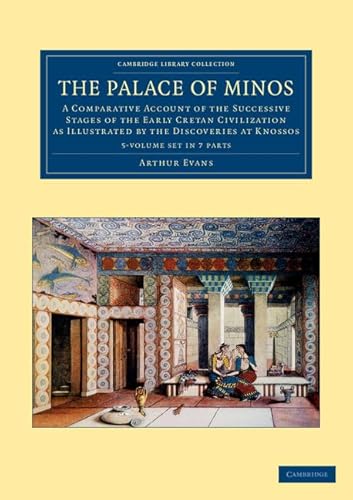 Beispielbild fr The Palace of Minos 4 Volume Set in 7 Pieces A Comparative Account of the Successive Stages of the Early Cretan Civilization as Illustrated by the Cambridge Library Collection Archaeology zum Verkauf von PBShop.store UK