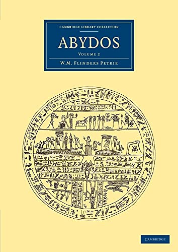 Imagen de archivo de Abydos (Cambridge Library Collection - Egyptology) (Volume 2) a la venta por St Vincent de Paul of Lane County