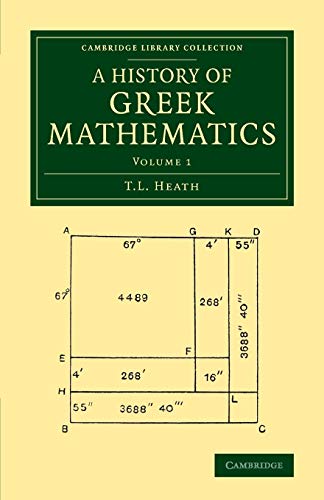 Stock image for A History of Greek Mathematics (Cambridge Library Collection - Classics) for sale by Books Unplugged