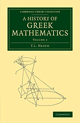 Stock image for A History of Greek Mathematics: Volume 2 (Cambridge Library Collection - Classics) for sale by GF Books, Inc.