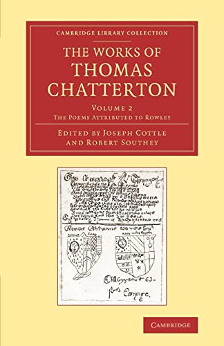 9781108063388: Works Of Thomas Chatterton: Volume 2 (Cambridge Library Collection - Literary Studies)