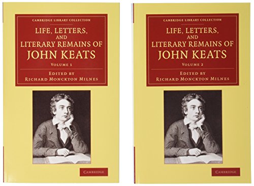 9781108063548: Life, Letters, and Literary Remains of John Keats 2 Volume Set