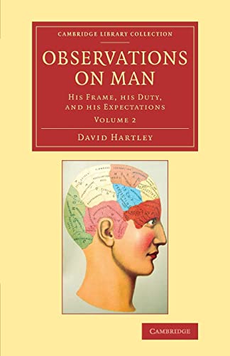 9781108063616: Observations on Man: His Frame, His Duty, And His Expectations: Volume 2 (Cambridge Library Collection - Philosophy)