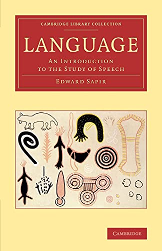 9781108063784: Language: An Introduction To The Study Of Speech (Cambridge Library Collection - Linguistics)