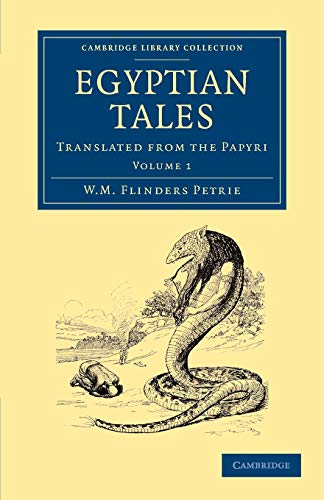 9781108065702: Egyptian Tales: Translated From The Papyri (Cambridge Library Collection - Egyptology)