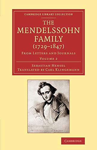 The Mendelssohn Family (1729 1847) - Hensel, Sebastian