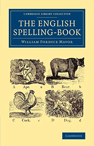 9781108066952: The English Spelling-Book (Cambridge Library Collection - Education)