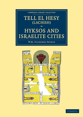 9781108067263: Tell el Hesy (Lachish), Hyksos and Israelite Cities