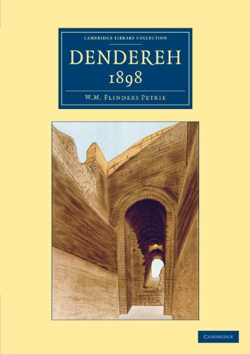 9781108067270: Dendereh 1898 (Cambridge Library Collection - Egyptology)