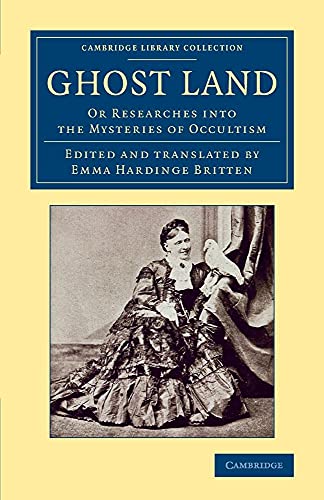 9781108067942: Ghost Land: Or Researches Into The Mysteries Of Occultism