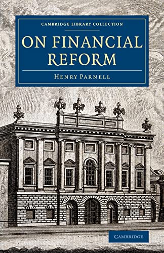 9781108068482: On Financial Reform (Cambridge Library Collection - British and Irish History, 19th Century)