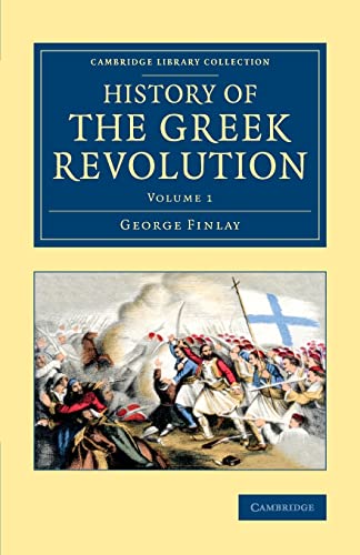 History of the Greek Revolution - Finlay, George