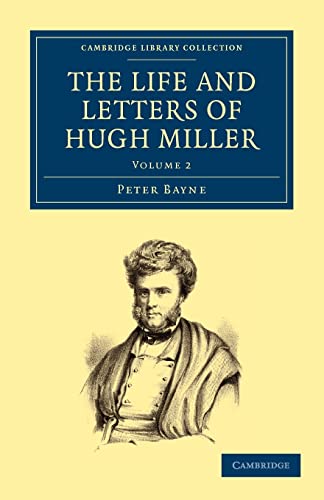 9781108072380: The Life and Letters of Hugh Miller: Volume 2 Paperback (Cambridge Library Collection - Earth Science)