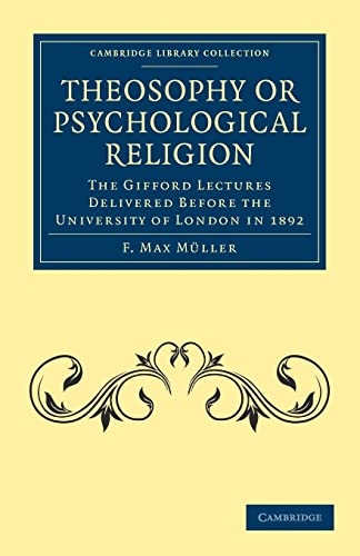 Stock image for Theosophy or Psychological Religion: The Gifford Lectures Delivered Before the University of London in 1892 for sale by Ria Christie Collections