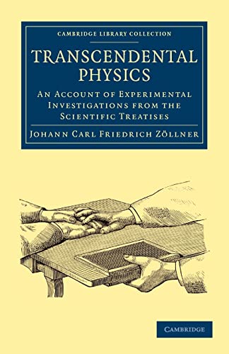 Stock image for Transcendental Physics: An Account of Experimental Investigations from the Scientific Treatises for sale by THE SAINT BOOKSTORE