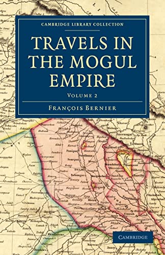 9781108073295: Travels in the Mogul Empire: Volume 2 [Lingua Inglese]