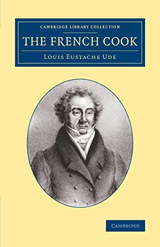 9781108073349: The French Cook (Cambridge Library Collection - British and Irish History, 19th Century)