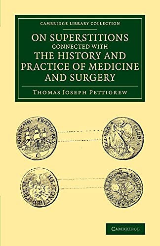 9781108074520: On Superstitions Connected with the History and Practice of Medicine and Surgery (Cambridge Library Collection - History of Medicine)