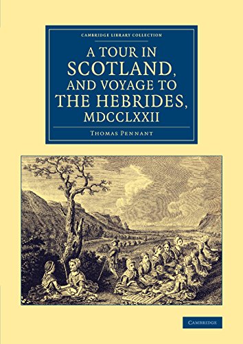 9781108075411: A Tour in Scotland, and Voyage to the Hebrides, 1772 (Cambridge Library Collection - British & Irish History, 17th & 18th Centuries)